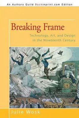 Julie Wosk - Breaking Frame, Häftad. Tillgänglighet: Lägg i varukorg