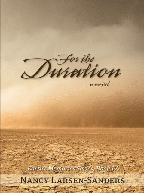 Nancy Larsen-Sanders - For the Duration, E-bok