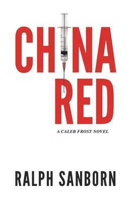 Ralph Sanborn - China Red, Inbunden