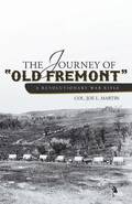 The Journey of Old Fremont, a Revolutionary War Rifle