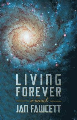 Jan Fawcett - Living Forever, Häftad. Tillgänglighet: Lägg i varukorg