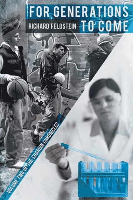 Richard Feldstein - For Generations to Come, E-bok