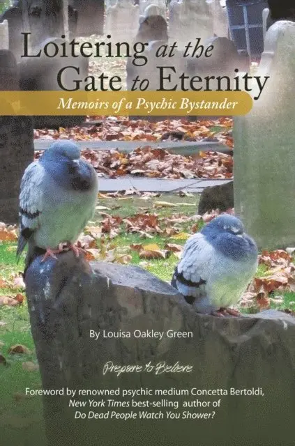 Louisa Oakley Green - Loitering at the Gate to Eternity, E-bok. Tillgänglighet: Lägg i varukorg