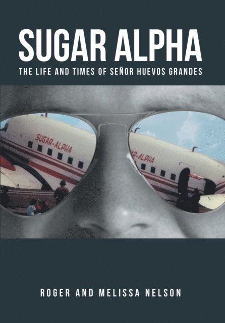 Melissa Nelson, Roger Nelson - Sugar Alpha, E-bok
