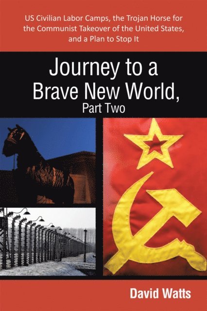David Watts - Journey to a Brave New World, Part Two, E-bok