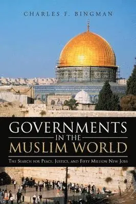 Charles F Bingman - Governments in the Muslim World, Häftad. Tillgänglighet: Lägg i varukorg