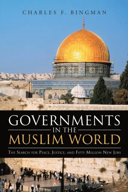 Charles F. Bingman - Governments in the Muslim World, E-bok. Tillgänglighet: Lägg i varukorg