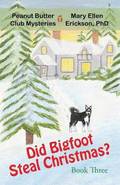 Did Bigfoot Steal Christmas?