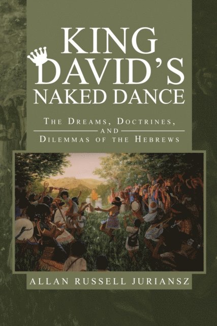 Allan Russell Juriansz - King David'S Naked Dance, E-bok. Tillgänglighet: Lägg i varukorg