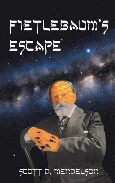 Scott D. Mendelson - Fietlebaum's Escape, E-bok
