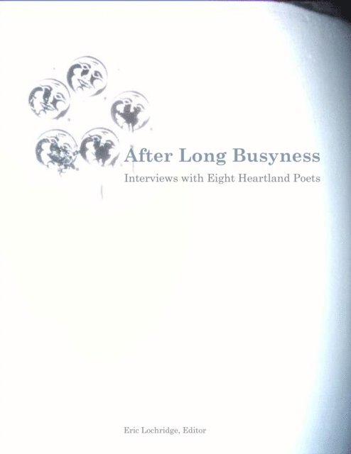 Eric Lochridge - After Long Busyness: Interviews with Eight Heartland Poets, E-bok