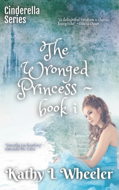 Kathy L Wheeler - Wronged Princess, E-bok