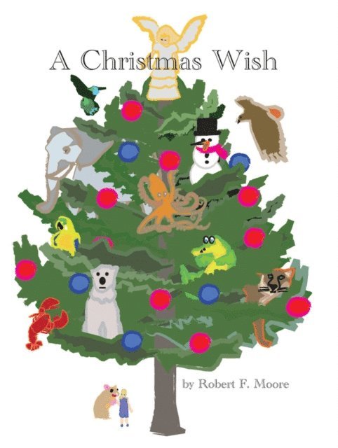 Robert F Moore - Christmas Wish, E-bok