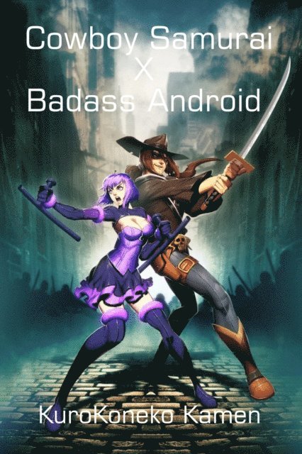 Katara Kamen - Cowboy Samurai X Badass Android, E-bok. Tillgänglighet: Lägg i varukorg