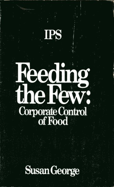 Susan George - Feeding The Few, E-bok