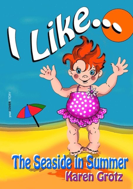 Karen Grotz - I Like...The Seaside in Summer, E-bok