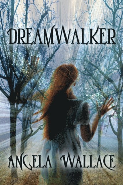 Angela Wallace - Dreamwalker, E-bok. Tillgänglighet: Lägg i varukorg