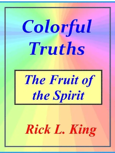 Rick King - Colorful Truths - The Fruit of the Spirit, E-bok. Tillgänglighet: Lägg i varukorg