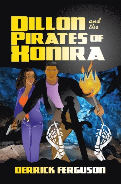 Derrick Ferguson - Dillon and the Pirates of Xonira, E-bok