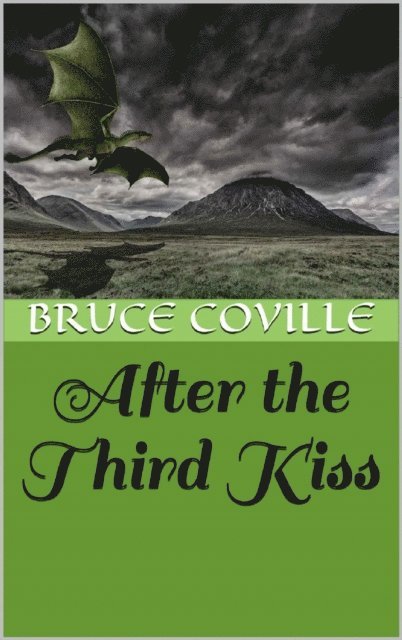 After the Third Kiss: A Dragon Story