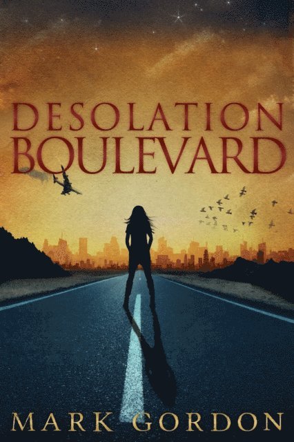 Mark Gordon - Desolation Boulevard, E-bok