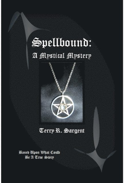 Terry Sargent - Spellbound: A Mystical Mystery, E-bok. Tillgänglighet: Lägg i varukorg