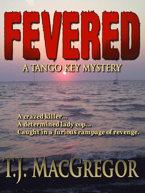 T. J. MacGregor - Fevered, E-bok