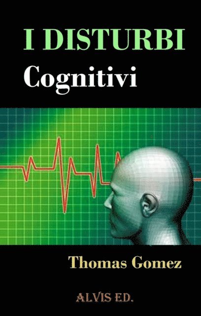 Thomas Gomez - I Disturbi Cognitivi, E-bok