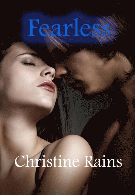 Christine Rains - Fearless, E-bok