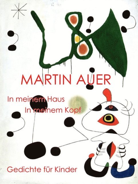 Martin Auer - In meinem Haus in meinem Kopf - Gedichte fur Kinder, E-bok