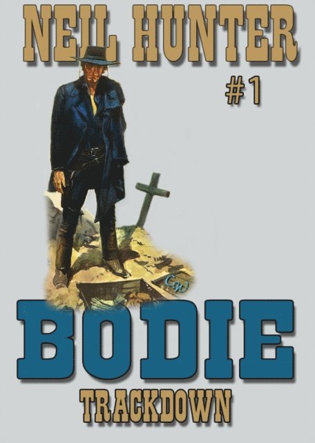 Neil Hunter - Bodie 1: Trackdown, E-bok