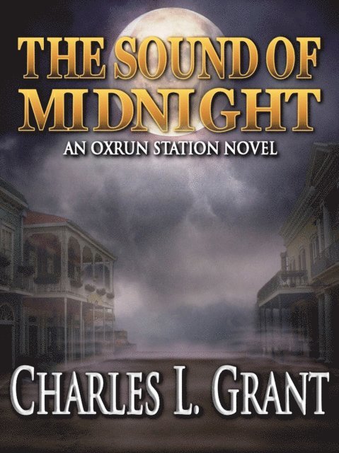 Charles L. Grant - Sound of Midnight: An Oxrun Station Novel, E-bok