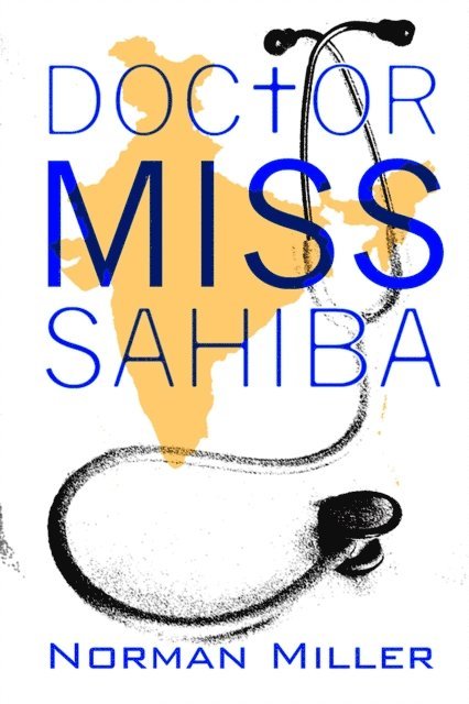 Norman Miller - Doctor Miss Sahiba, E-bok