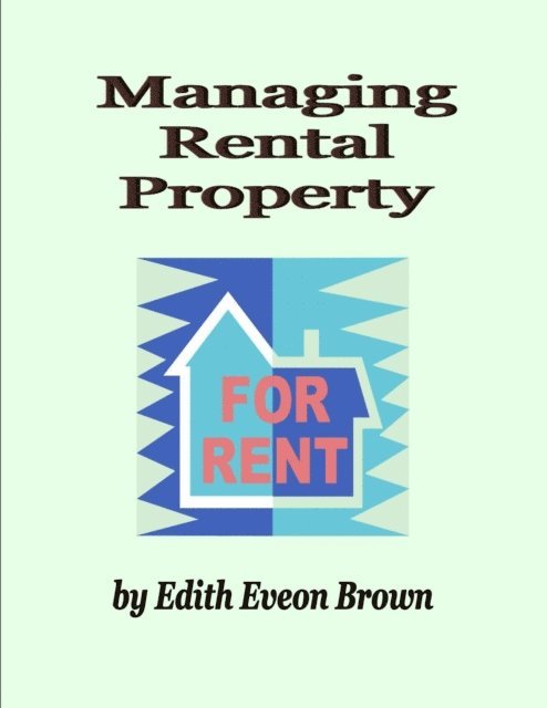 Edith Eveon Brown - Managing Rental Property, E-bok. Tillgänglighet: Lägg i varukorg