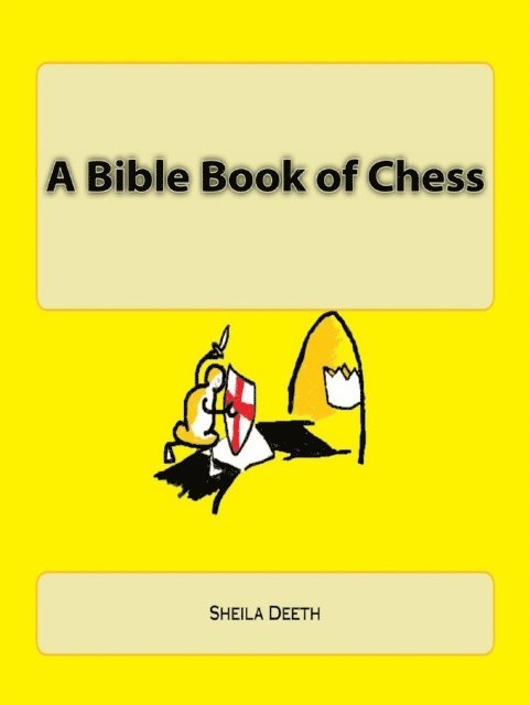 Sheila Deeth - Bible Book of Chess, E-bok