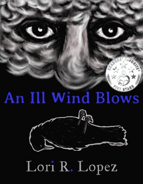 Lori R. Lopez - Ill Wind Blows, E-bok
