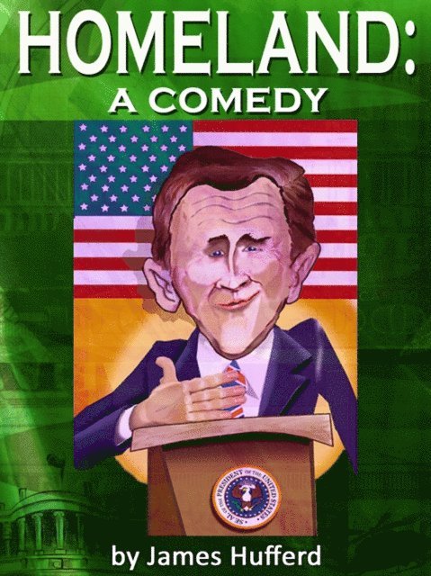 James Hufferd - Homeland: A Comedy, E-bok