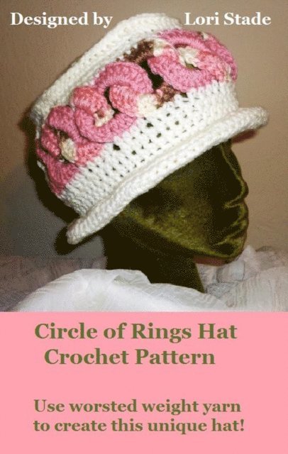 Lori Stade - Circle of Rings Hat Crochet Pattern, E-bok. Tillgänglighet: Lägg i varukorg