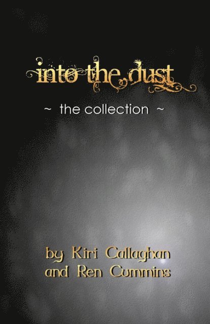 Ren Cummins - Into the Dust, E-bok