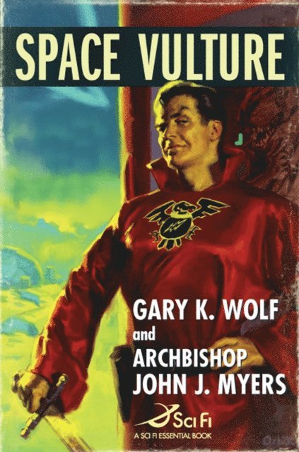 Gary K. Wolf - Space Vulture, E-bok