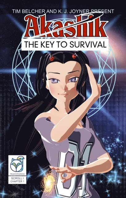 K. J. Joyner - Akashik: The Key to Survival - Scroll I, Chapter 1, E-bok