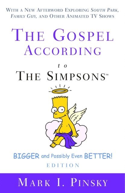 Mark Pinsky - Gospel according to The Simpsons, Bigger and Possibly Even Better!, E-bok