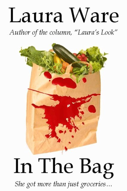 Laura Ware - In the Bag, E-bok