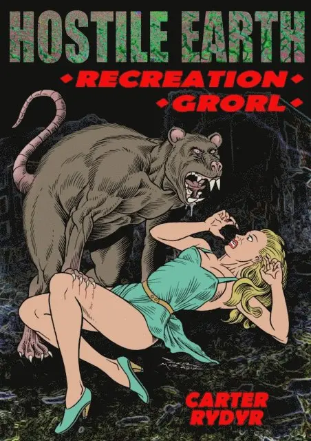 Carter Rydyr - Hostile Earth: Recreation & Grorl, E-bok. Tillgänglighet: Lägg i varukorg