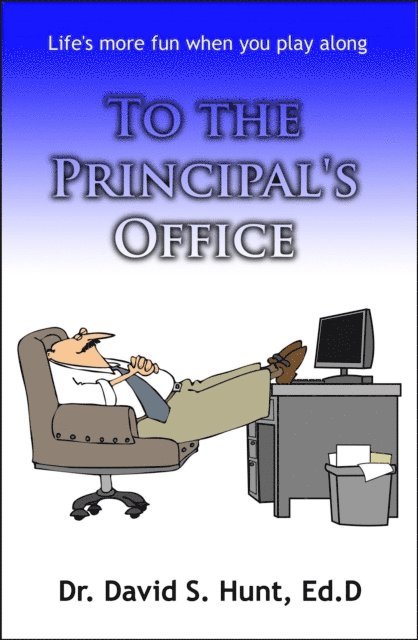 David Hunt - To the Principal's Office, E-bok