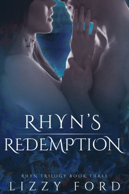 Lizzy Ford - Rhyn's Redemption (Book III, Rhyn Trilogy), E-bok