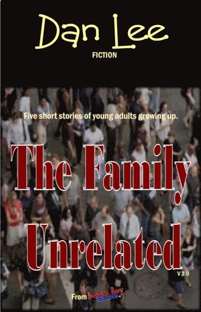 Dan Lee - Family Unrelated V 3, E-bok