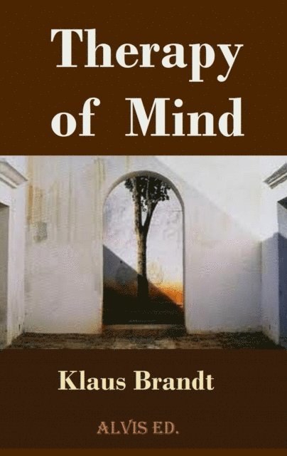 Klaus Brandt - Therapy of Mind, E-bok