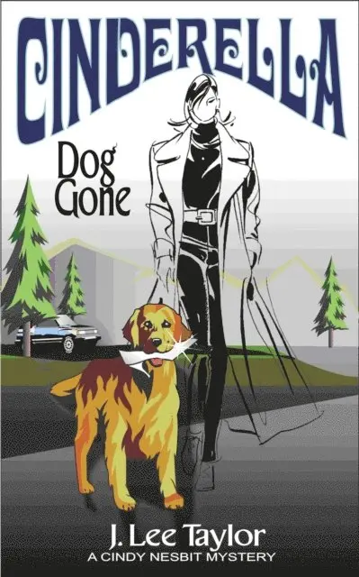 J. Lee Taylor - Cinderella --  Dog Gone, A Cindy Nesbit Mystery, E-bok. Tillgänglighet: Lägg i varukorg
