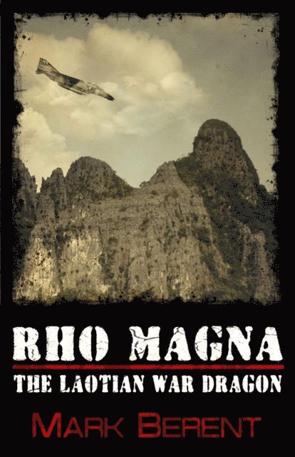 Mark Berent - Rho Magna, the Laotian War Dragon, E-bok. Tillgänglighet: Lägg i varukorg